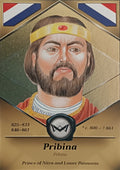 Pribina Prince of Nitra and Lower Pannonia World's Monarchs 2025 Série 1