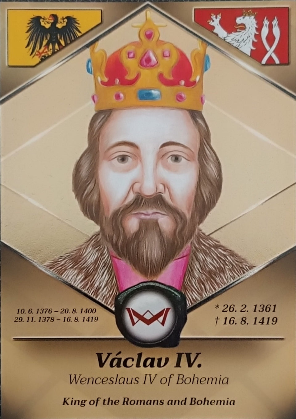 Václav IV. King of the Romans and Bohemia World's Monarchs 2025 Série 1